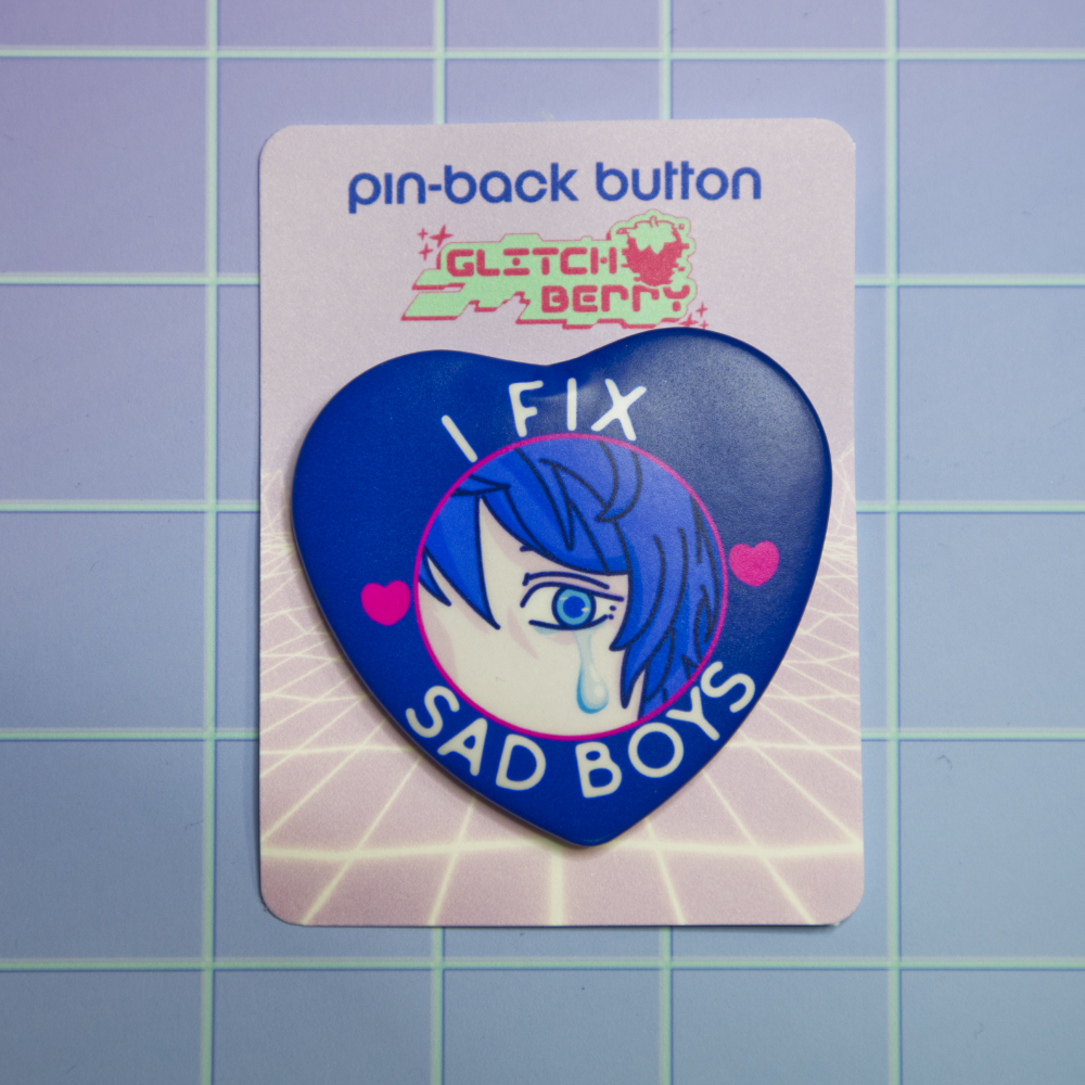 I Fix Sad Boys Pin-Back Button