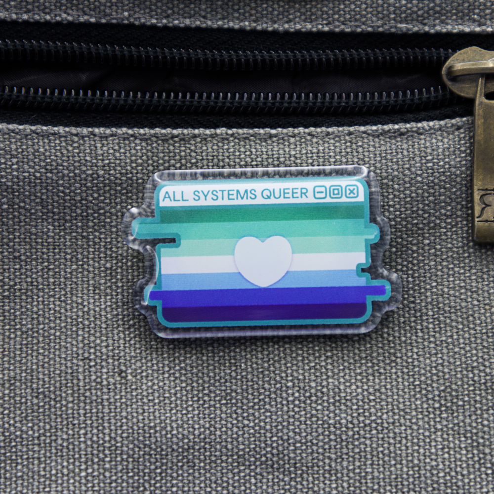 Gay/MLM Pride System Message Acrylic Pin