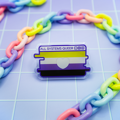 Nonbinary Pride System Message Acrylic Pin