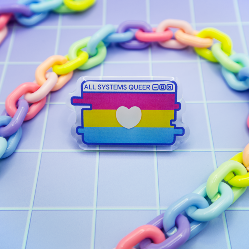 Pan Pride System Message Acrylic Pin