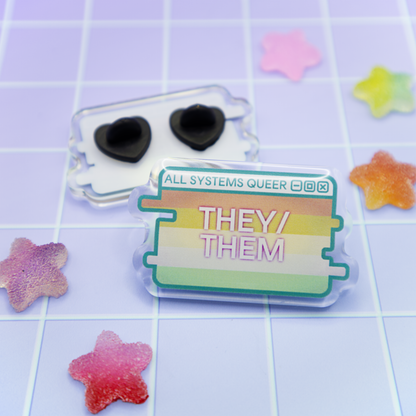They/Them Pronouns System Message Acrylic Pin